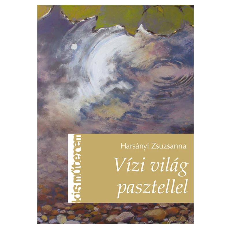 Malý ateliér - Vodný svet s pastelmi - Zsuzsanna Harsányi